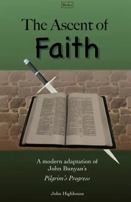 The Ascent of Faith by John Highhouse