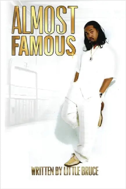 Almost Famous by Bruce Thurmon