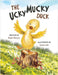 The Ucky Mucky Duck by Murphy, Kayla