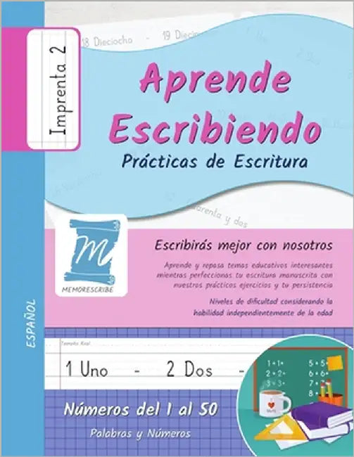 Practicas de Escritura - Numeros del 1 al 50 - Letra Imprenta, Nivel 2: Aprende Escribiendo - Ninos y Adultos. Espanol - N150P2PS by Cobo, Jessica