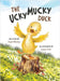 The Ucky Mucky Duck by Murphy, Kayla R.