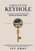 Through the Keyhole: An Insider's Look at the Fascinating World of Estate Sales by Icy Gray