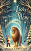 The Christmas Lion Who Shows the Way by Maria Gregory
