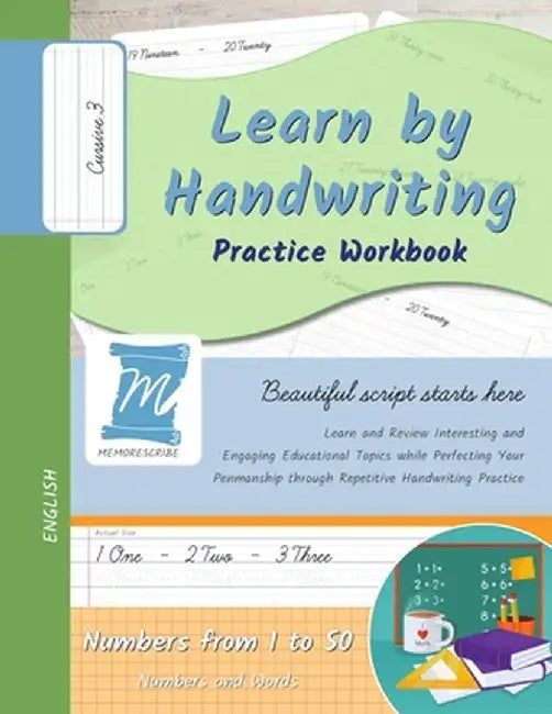 Learn by Handwriting, Practice Workbook - Numbers from 1 to 50 - Words and Numbers - Cursive, Level 3: Children and Adults. Repetition, Fast Learning, by Jessica Cobo