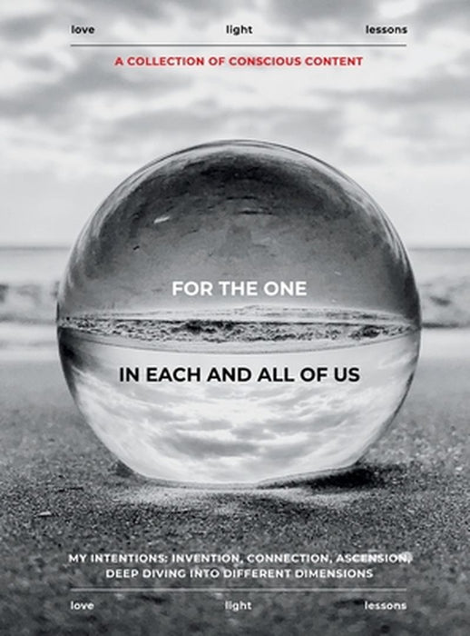 For the One in Each and All of Us: Coffee Table Edition by Love Light Lessons