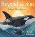 Beyond the Sun: Solene's Orca Journey by Kristen Halverson