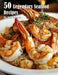 50 Legendary Seafood Recipes by Kelly Johnson