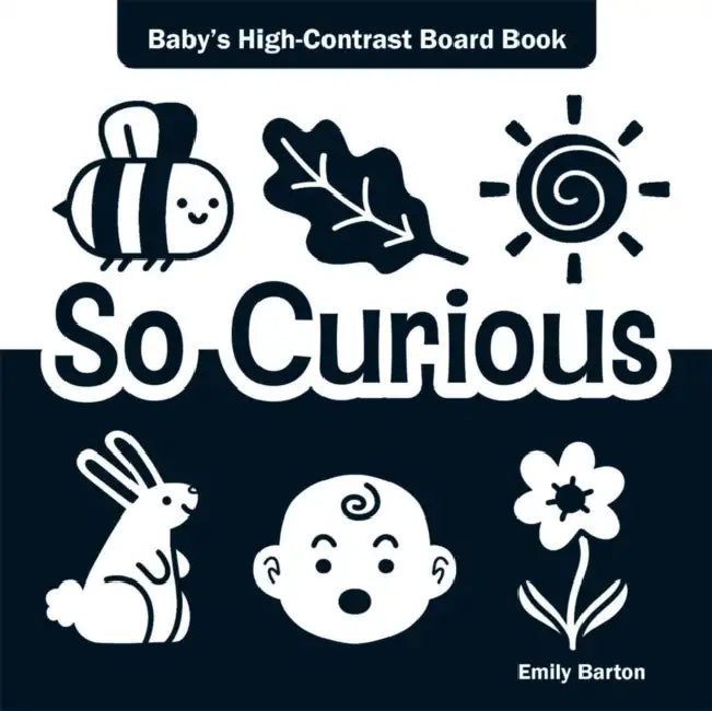So Curious: Baby's High-Contrast Board Book by Emily Barton