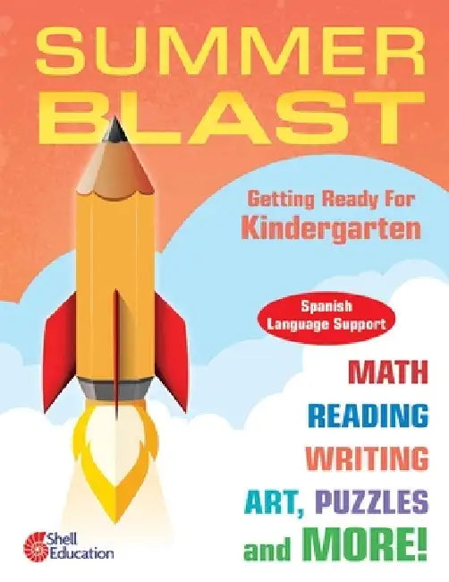Summer Blast: Getting Ready for Kindergarten (Spanish Language Support) by Jodene Lynn Smith