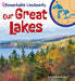 Our Great Lakes by Dona Herweck Rice