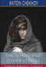 The Witch and Other Stories (Esprios Classics) by Anton Chekhov