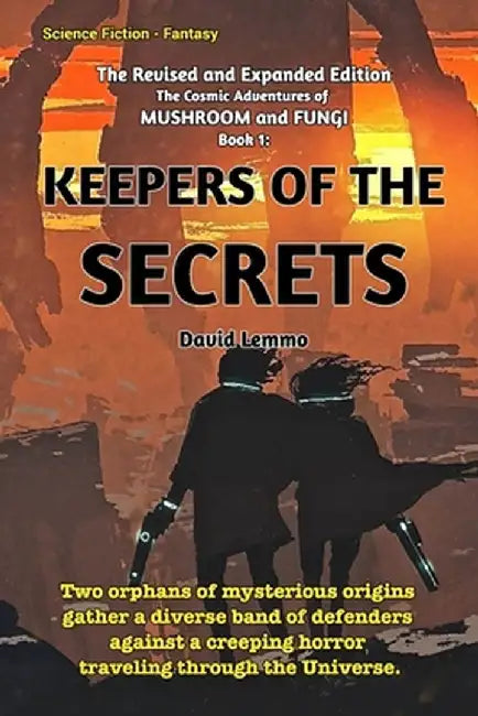 Keepers of the Secrets.: The Revised and Expanded Edition. by David Lemmo