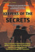 Keepers of the Secrets.: The Revised and Expanded Edition. by David Lemmo