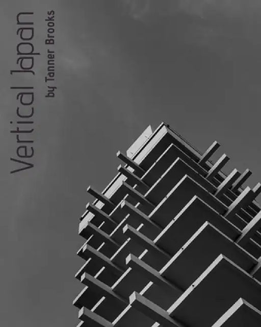 Vertical Japan by Tanner Brooks