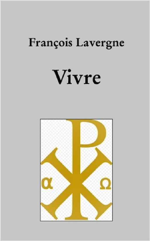 Vivre by François Lavergne