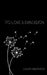 To Love a Dandelion by Lauren Williamson