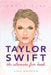 Taylor Swift: The Ultimate Unofficial Fan Book 2024/5: 100+ Amazing Taylor Swift Facts, Photos, Quiz and More by Jamie Anderson