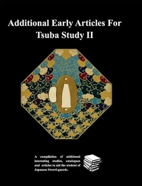 Additional Early Articles For Tsuba Study II by Various Contributors