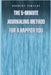 The 5-Minute Journaling Method for a Happier You by Dorothy Vincent