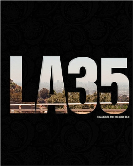 La 35: Los Angeles Shot On 35mm Film by Jr. Doug Sweet
