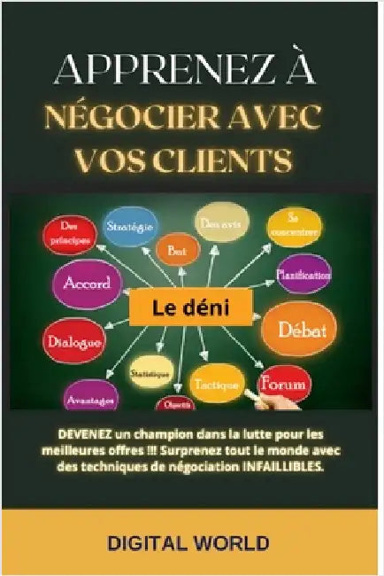 Apprenez à négocier avec vos clients by World, Digital