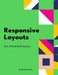 Responsive Layouts: Flex, Grid and Multi-Column by Abdelfattah Ragab