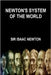 NEWTON'S SYSTEM OF THE WORLD (Find Yo Genius Edition) by Isaac Newton