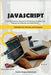 Javascript. A Comprehensive manual for creating dynamic, responsive websites and applications.: Suitable for both Novice and Experts by Ibrahim Nugwa Abdulrazak