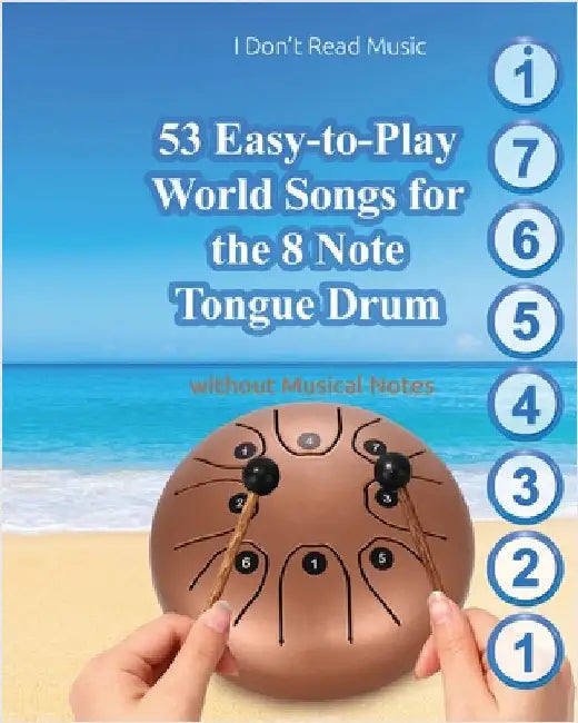 53 Easy-to-Play World Songs for the 8 Note Tongue Drum: Without Musical Notes by Winter, Helen