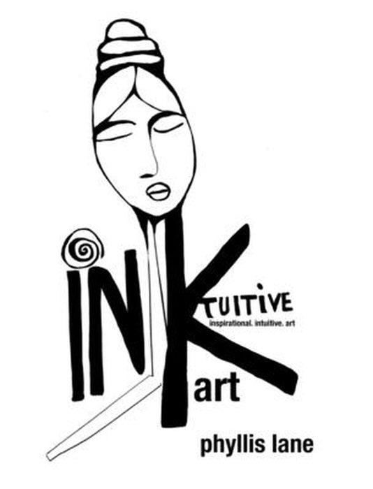 Intuitive Ink Art: Inspirational Intuitive Art by Phyllis Lane