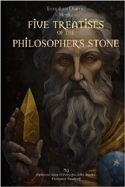 Five Treatises of the Philosophers Stone: (annotated) by Alphonso