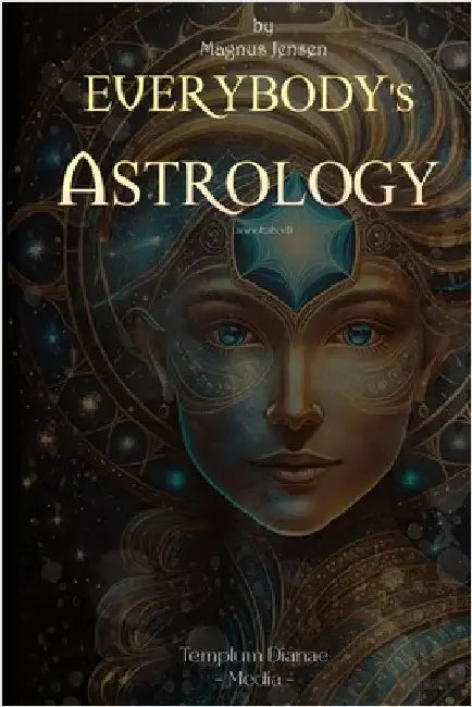 Everybody's Astrology: (annotated) by Templum Dianae Media