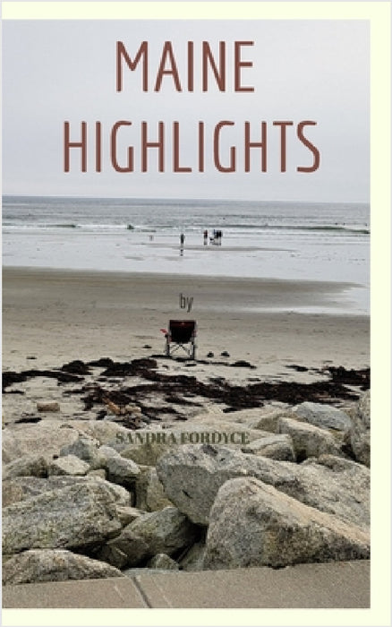 Maine Highlights by Sandra Fordyce