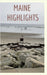 Maine Highlights by Sandra Fordyce