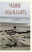 Maine Highlights by Sandra Fordyce