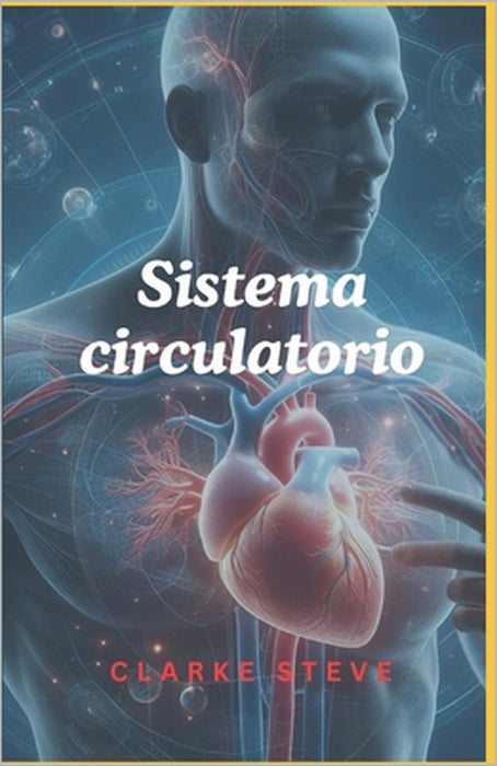 Sistema circulatorio by Clarke Steve
