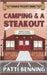 Camping & A Steakout by Benning, Patti