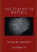 The Theory of Physics, Volume VI: Particle Physics by Noah M. MacKay