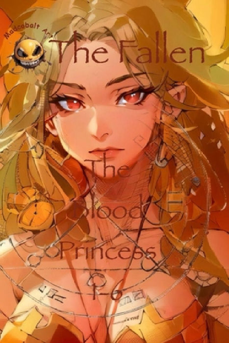 The Fallen: The Blood Princess saga by Eric Horne