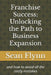 Franchise Success: Unlocking the Path to Business Expansion: and how to avoid all the costly mistakes by Sean Flynn