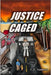 Justice Caged by C. E. Andrews
