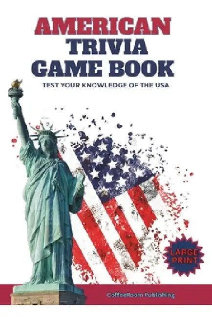 American Trivia Game Book: An All-American Trivia Book For the Family by Coffeeroom Publishing
