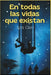 En todas las vidas que existan by Alex Gray