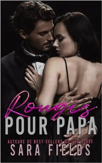 Rougis pour Papa: Une Romance Sombre avec un Milliardaire by Fields, Sara
