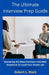 The Ultimate Interview Prep Guide: Mastering the Most Common Interview Questions To Land Your Dream Job by Robert L. Mark