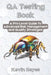 QA Testing Book: A Pro-Level Guide to Advanced Risk Management and Quality Strategies by Kevin Reyes