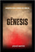 Gênesis: Sinopse dos Livros da Bíblia by Matos, Josué
