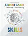 Student Smart Skills: Developing Executive Functioning Skills by Testerman, Ashley