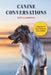 Canine Conversations by Pete Campione
