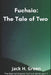 Fuchsia: The Tale of Two by Jack H. Green